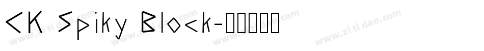 CK Spiky Block字体转换